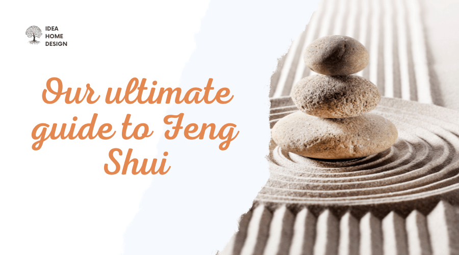 Guide to Feng Shui: How to Create a Harmonious Home