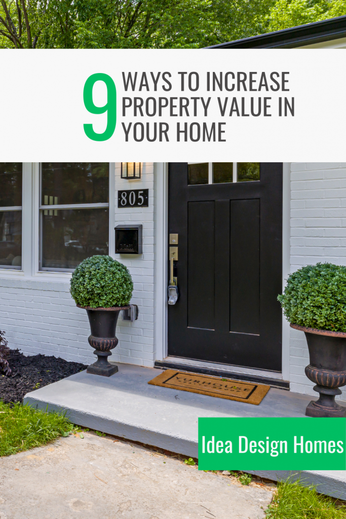 Increase property value in your home today!